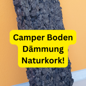 Dämmen Boden vom Kastenwagen mit Naturkork Dämmung