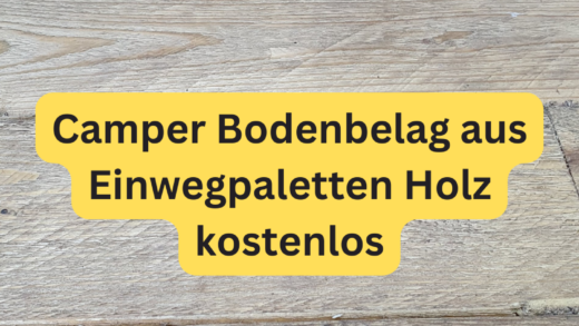 Camper Bodenbelag aus Einwegpaletten Holz kostenlos