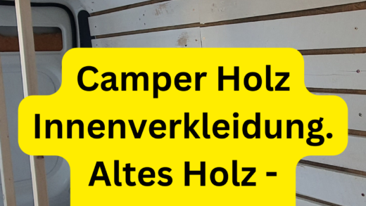 Camper Holz Innenverkleidung. Altes Holz - Kreidefarbe