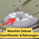 Maxxfan Deluxe Dachfenster Erfahrungen