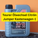 Teurer Ölwechsel Citrön Jumper Kastenwagen