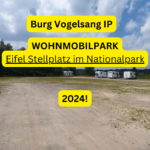 Wohnmobilstellplatz Vogelsang Erfahrungsbericht Wohnmobilpark im Nationalpark Eifel 16 Der geräumige WOHNMOBILPARK Eifel Burg Vogelsang hier passen auch locker 7 Meter und längere Wohnmobile drauf