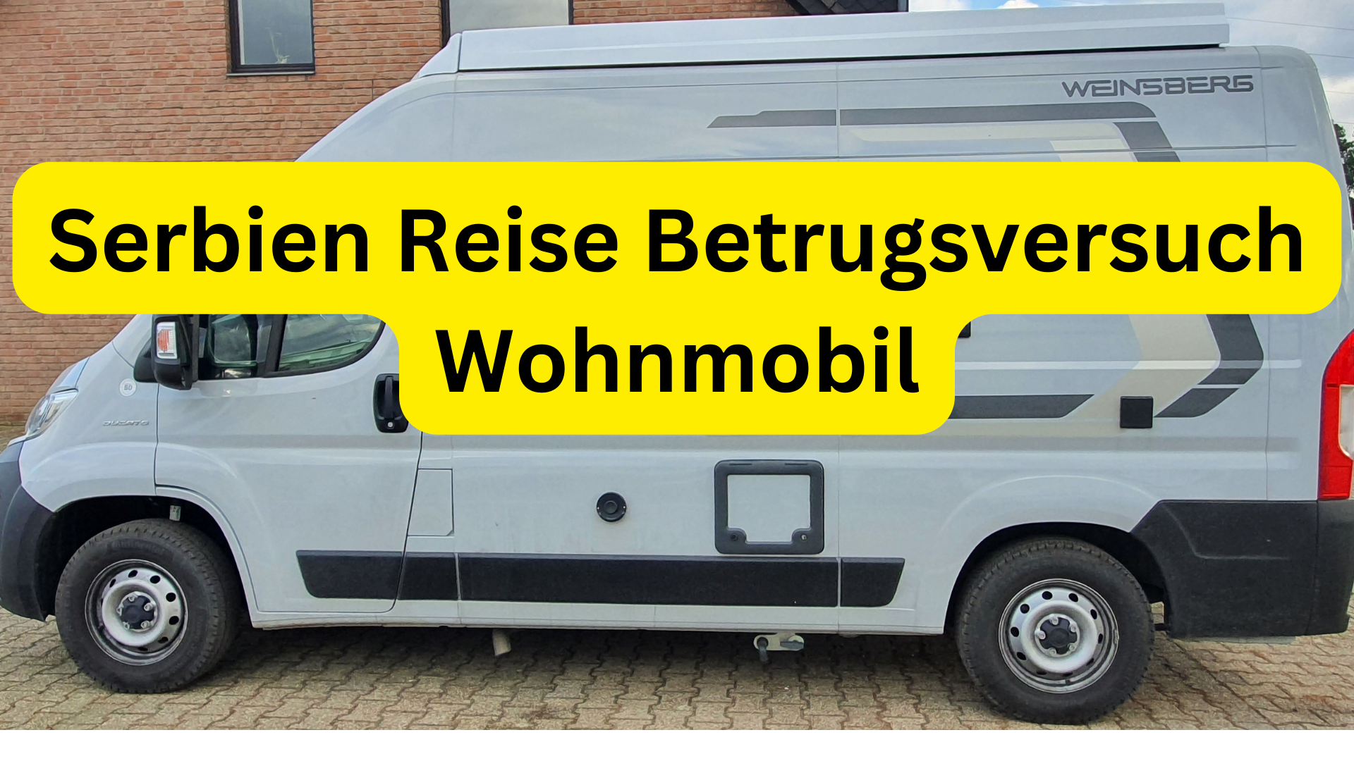 Serbien Reise Betrugsversuch Wohnmobil