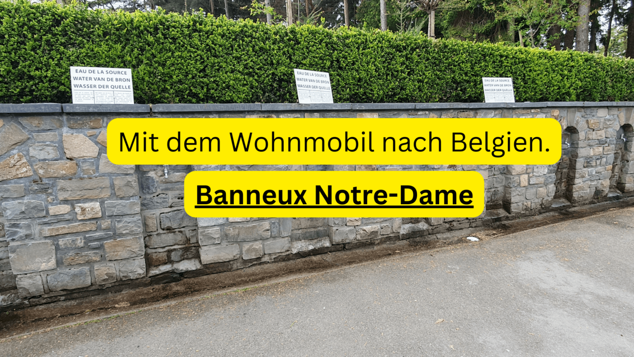 Banneux Notre-Dame Belgien mit dem Wohnmobil